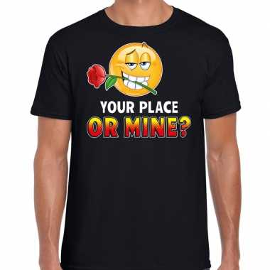 Funny emoticon t shirt your place or mine zwart heren